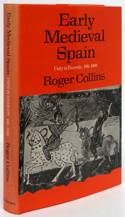 [Item #81691] Early Medieval Spain Unity in Diversity, 400-1000. Roger Collins.