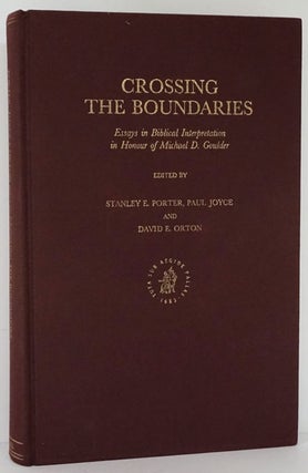 Item #81783] Crossing the Boundaries Essays in Biblical Interpretation in Honour of Michael D....