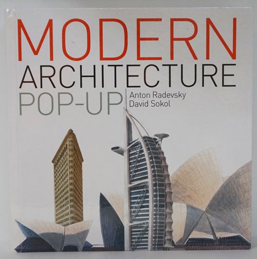 [Item #81824] Modern Architecture Pop-Up. Anton Radevsky, David Sokol.