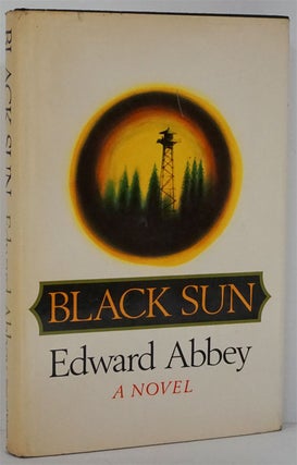 Item #81859] Black Sun. Edward Abbey