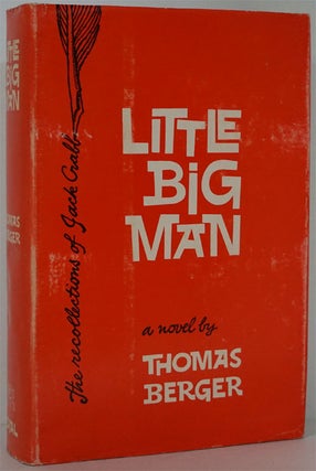 Item #81868] Little Big Man. Thomas Berger