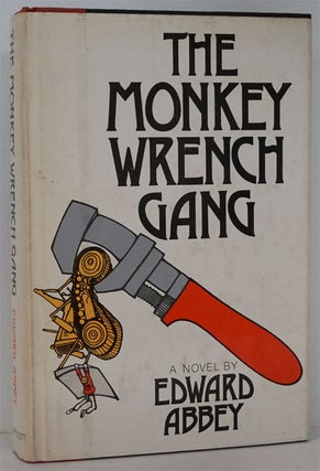Item #81884] The Monkey Wrench Gang. Edward Abbey