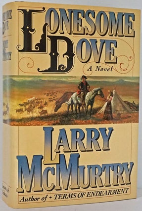 Item #81889] Lonesome Dove. Larry McMurtry