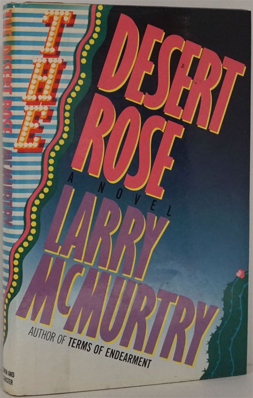 [Item #81918] Desert Rose. Larry McMurtry.