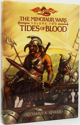Item #82191] The Minotaur Wars Volume Two: Tides of Blood. Richard A. Knaak