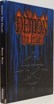 Item #82332] Demon: the Fallen A Storytelling Game of Infernal Glory. William Brinkman, David...