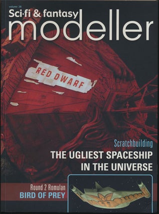 Item #82359] Sci-Fi and Fantasy Modeller: Scratchbuilding the Ugliest Spaceship in the Universe;...