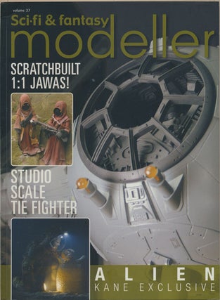 Item #82360] Sci-Fi and Fantasy Modeller: Scratchbuilt 1: 1 Jawas!; Volume 37 Alien Kane...