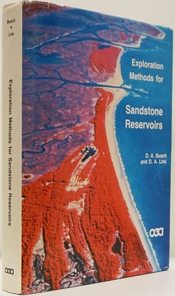 Item #82389] Exploration Methods for Sandstone Reservoirs. D. A. Busch, D. A. Link