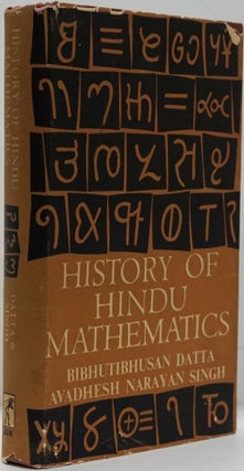 Item #82391] History of Hindu Mathematics Parts I and II. Bibhutibhusan Datta, Avadhesh Narayan...