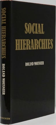 Item #82432] Social Hierarchies 1450 to the Present. Roland Mousnier