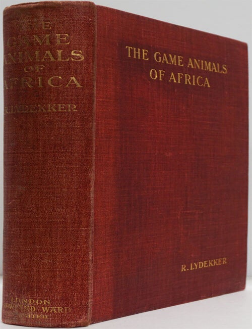 [Item #82559] The Game Animals of Africa. Richard Lydekker.