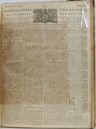 The Pennsylvania Chronicle and Universal Advertiser Volume 1: January 26, 1767 - January 23, 1768 (Contains the First Printing of Letters from a Farmer in Pennsylvania, Letters 1-9)