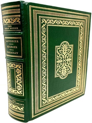 Elements of Chemistry; Analytical Theory of Heat; Expiremental Researches in Electricity (The...