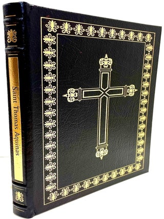 Saint Thomas Aquinas: Selections from His Works Made by George N Shuster