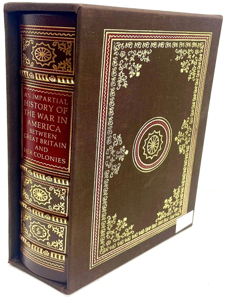 [Item #82776] An Impartial History of the War in America between Great Britain and Her Colonies From its Commencement to the End of the Year 1779. Edmund Burke.