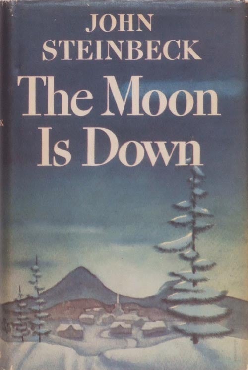 [Item #887] The Moon is Down. John Steinbeck.
